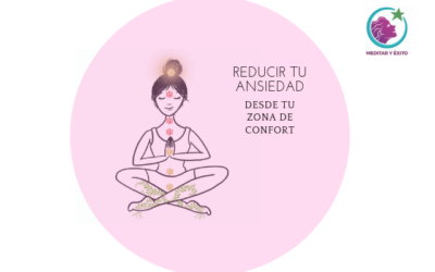 ¿Quieres empezar a reducir tu ansiedad desde tu zona de confort?