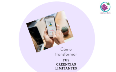 ¿Sabes cómo transformar tus creencias limitantes?