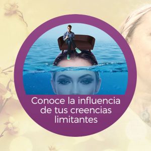 Curso "Conoce la influencia de tus creencias limitantes"
