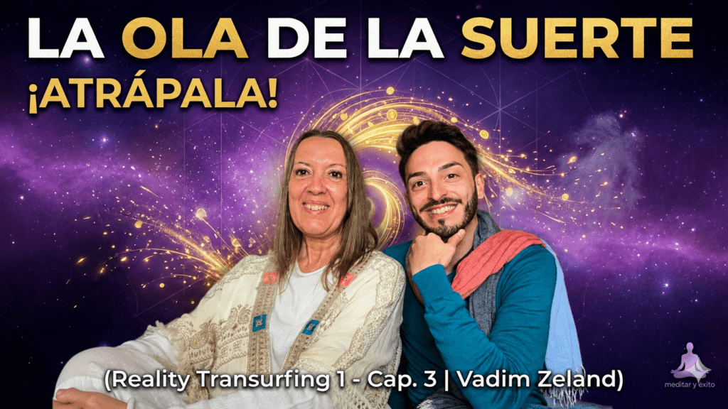 Miniatura del capitulo 3 la ola de la suerte de vadim zeland meditar y exito
